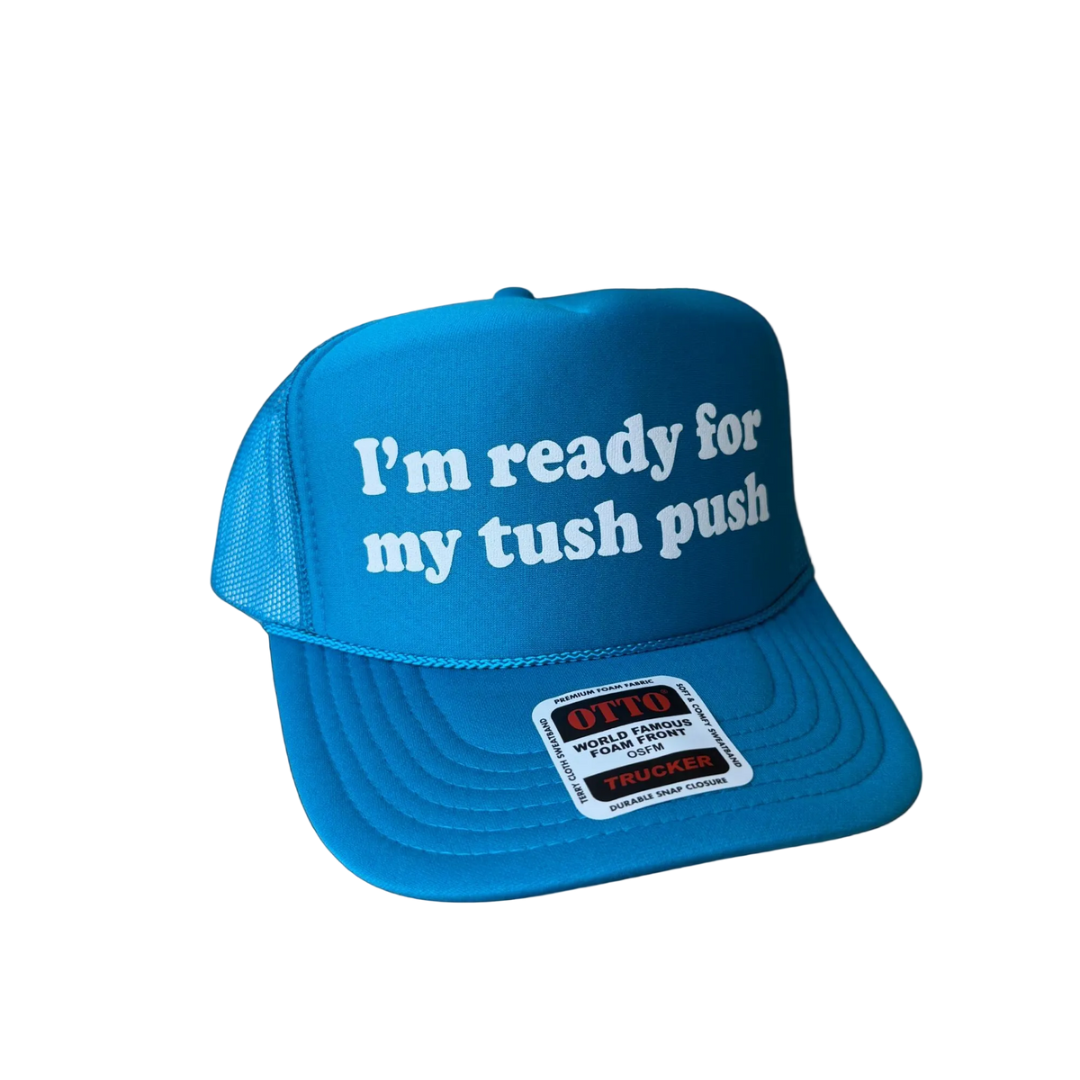 I’m Ready For My Tush Push Trucker Hat - Funny Trucker Hats